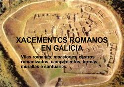 Xacementos Romanos en Galicia | Recurso educativo 33800