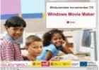 Minitutorial: Windows Movie Maker: Creación de vídeos | Recurso educativo 67694