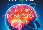 adn-dna: 380- El futuro de nuestra mente por Michio Kaku | Recurso educativo 677435