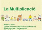 La multiplicació | Recurso educativo 770383