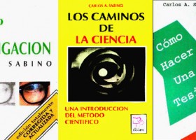 Trilogía sobre temas de metodología de investigación por Carlos Sabino en | Recurso educativo 760878